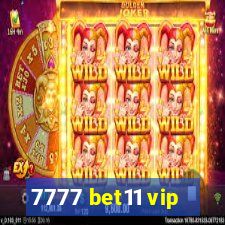 7777 bet11 vip